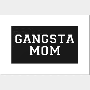 Gangsta mom Posters and Art